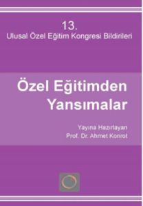 Özel Eğitimden Yansımalar 13 - Ulusal Özel Eğitim                                                                                                                                                                                                              