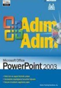 Adım Adım Microsoft Office Powerpoint 2003                                                                                                                                                                                                                     