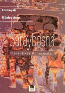 Saraybosna  Karanlıkta Konuşmalar                                                                                                                                                                                                                              