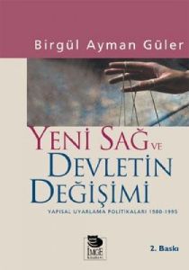 Yeni Sağ ve Devletin Değişimi                                                                                                                                                                                                                                  