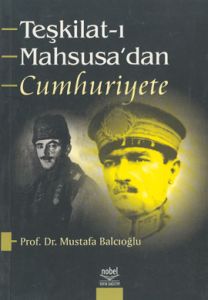 Teşkilat-ı Mahsusa'dan Cumhuriyete                                                                                                                                                                                                                             