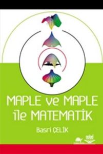 Maple ve Maple ile Matematik                                                                                                                                                                                                                                   