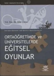 Ortaöğretimde ve Üniversitelerde Eğitsel Oyunlar                                                                                                                                                                                                               