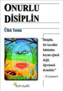 Onurlu Disiplin                                                                                                                                                                                                                                                