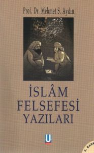 İslam Felsefesi Yazıları                                                                                                                                                                                                                                       