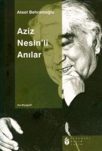 Aziz Nesin'li Anılar                                                                                                                                                                                                                                           