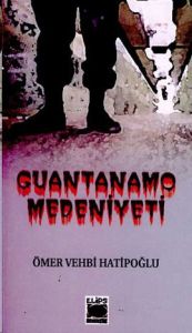 Guantanamo Medeniyeti                                                                                                                                                                                                                                          