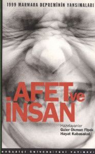 Afet ve İnsan                                                                                                                                                                                                                                                  