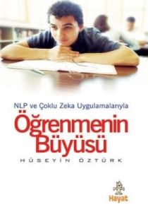 Öğrenmenin Büyüsü NLP ve Çoklu Zeka Uygulamalarıyl                                                                                                                                                                                                             