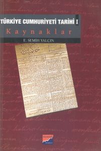 Türkiye Cumhuriyeti Tarihi 1 Kaynaklar                                                                                                                                                                                                                         