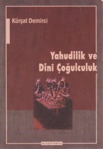 Yahudilik ve Dini Çoğulculuk                                                                                                                                                                                                                                   