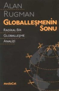 Globalleşmenin Sonu  Radikal Bir Globalleşme Anali                                                                                                                                                                                                             