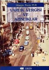 Varlık Vergisi ve Azınlıklar                                                                                                                                                                                                                                   