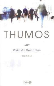 Thumos Ölümsüz Destanları                                                                                                                                                                                                                                      