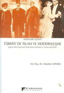 Türkiye'de İslam ve Modernleşme                                                                                                                                                                                                                                