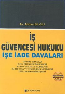 İş Güvencesi Hukuku İşe İade Davaları                                                                                                                                                                                                                          