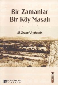 Bir Zamanlar Bir Köy Masalı                                                                                                                                                                                                                                    