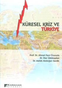 Küresel Kriz ve Türkiye                                                                                                                                                                                                                                        