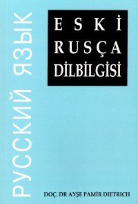 Eski Rusça Dilbilgisi                                                                                                                                                                                                                                          