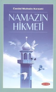 Namazın Hikmeti                                                                                                                                                                                                                                                