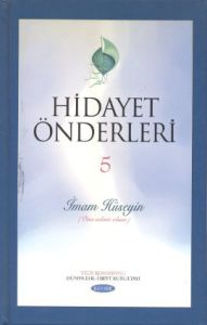 Hidayet Önderleri 5 - İmam Hüseyin                                                                                                                                                                                                                             