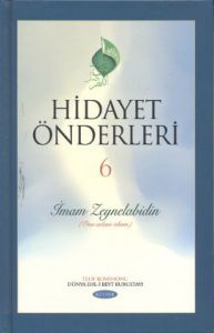 Hidayet Önderleri 6 - İmam Zeynelabidin                                                                                                                                                                                                                        