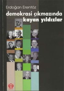 Demokrasi Çıkmazında Kayan Yıldızlar                                                                                                                                                                                                                           