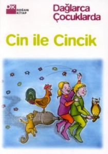 Cin ile Cincik                                                                                                                                                                                                                                                 