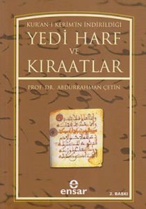 Kur'an-ı Kerim'in İndirildiği Yedi Harf ve Kıraatl                                                                                                                                                                                                             