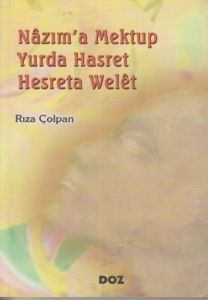 Nazım'a Mektup Yurda Hasret - Hasreta Welet                                                                                                                                                                                                                    