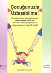 Çocuğunuzla Uzlaşabilme!                                                                                                                                                                                                                                       