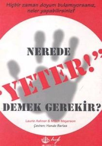 Nerede Yeter Demek Gerekir                                                                                                                                                                                                                                     