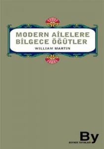 Modern Ailelere Bilgece Öğütler                                                                                                                                                                                                                                