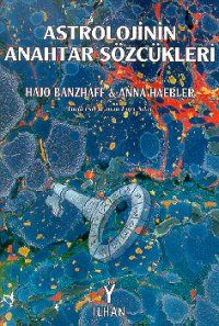 Astrolojinin Anahtar Sözcükleri                                                                                                                                                                                                                                