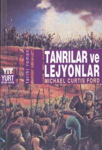 Tanrılar ve Lejyonlar                                                                                                                                                                                                                                          