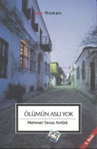 Ölümün Aslı Yok                                                                                                                                                                                                                                                