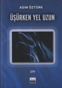 Üşürken Yel Uzun                                                                                                                                                                                                                                               