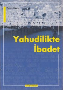 Yahudilikte İbadet                                                                                                                                                                                                                                             