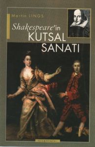 Shakespeare'in Kutsal Sanatı                                                                                                                                                                                                                                   