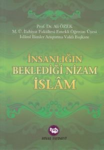 İnsanlığın Beklediği Nizam İslam                                                                                                                                                                                                                               