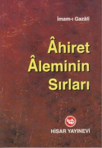 Ahiret Aleminin Sırları                                                                                                                                                                                                                                        