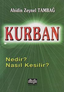 Kurban Nedir? Nasıl Kesilir?                                                                                                                                                                                                                                   