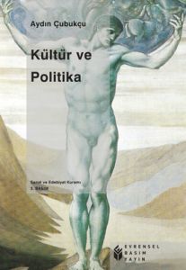 Kültür ve Politika                                                                                                                                                                                                                                             