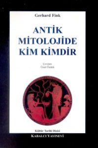 Antik Mitolojide Kim Kimdir                                                                                                                                                                                                                                    