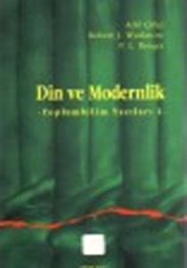 Din ve Modernlik                                                                                                                                                                                                                                               