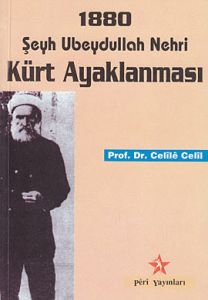 1880 Şeyh Ubeydullah Nehri Kürt Ayaklanması                                                                                                                                                                                                                    