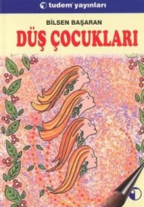 Düş Çocukları                                                                                                                                                                                                                                                  