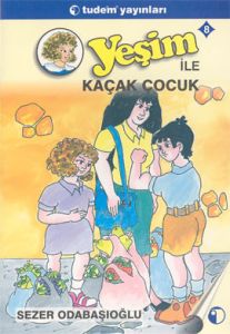 Yeşim 8 Yeşim İle Kaçak Çocuk                                                                                                                                                                                                                                  