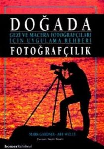 Doğada Fotoğrafçılık Gezi ve Macera Fotoğrafçıları                                                                                                                                                                                                             