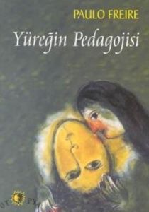 Yüreğin Pedagojisi                                                                                                                                                                                                                                             